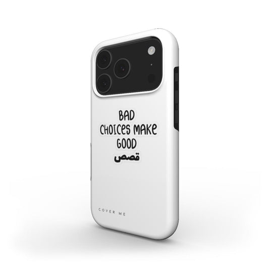 Bad Choices Make Good Stories MagSafe Tough Phone Case