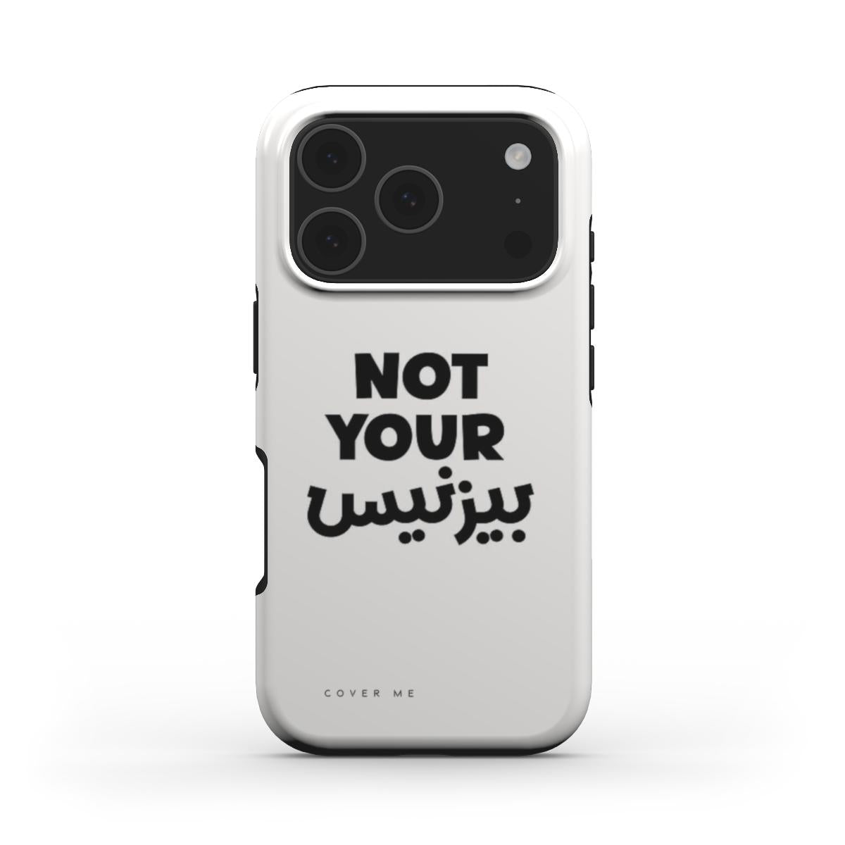 NOT YOUR BUSINESS" MagSafe Tough Phone Case