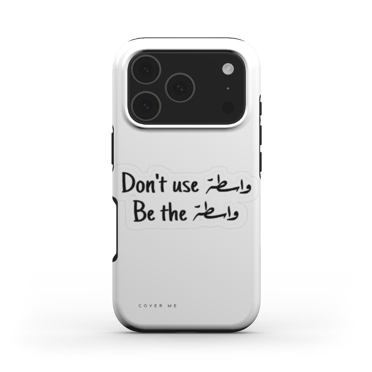 Be The Wasta" Motivational MagSafe Tough Phone Case