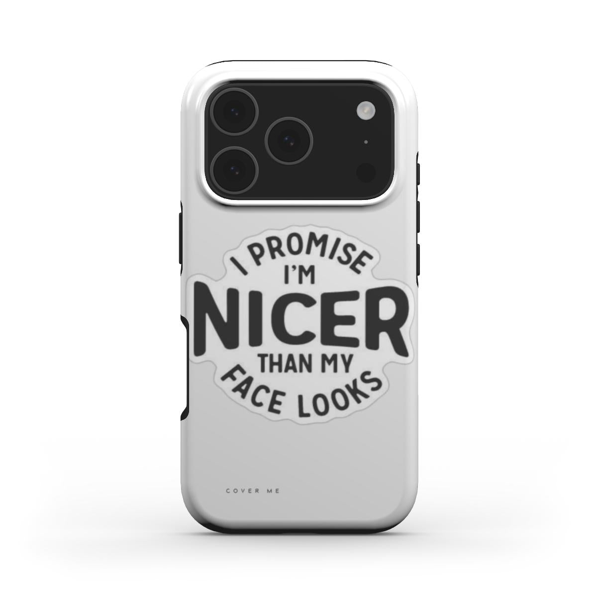 "I Promise I'm Nicer" MagSafe Tough Phone Case