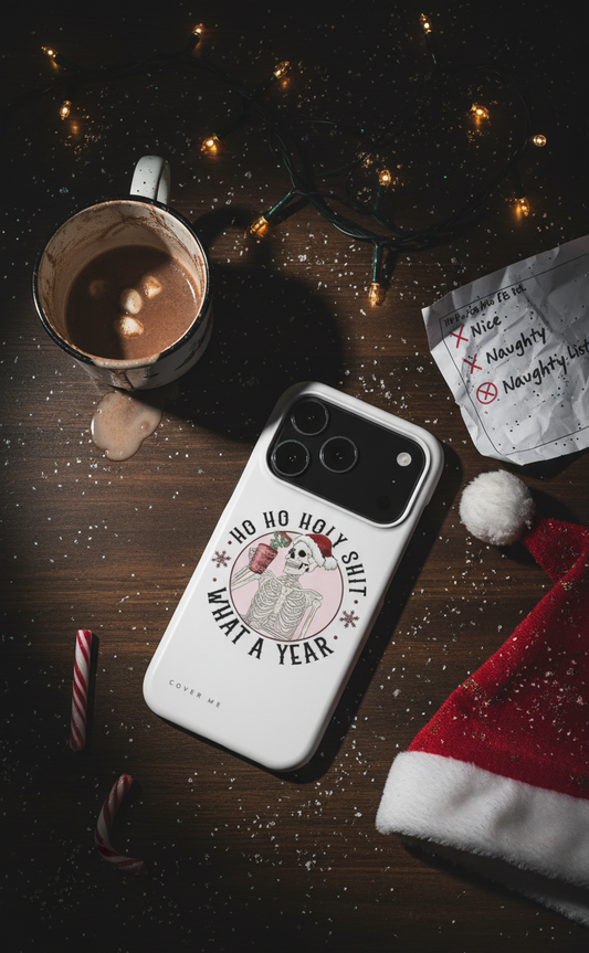 "Ho Ho Holy Sh*t, What A Year" MagSafe Tough phone case.